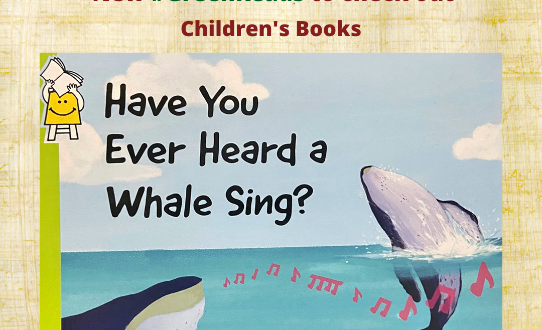 Have You Ever Heard a Whale Sing?