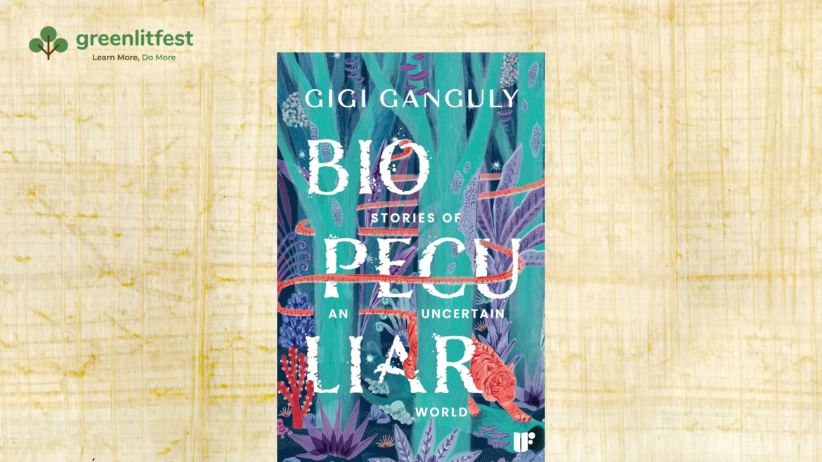 Climate Change and Alternate Realms – An Interview with Gigi Ganguly