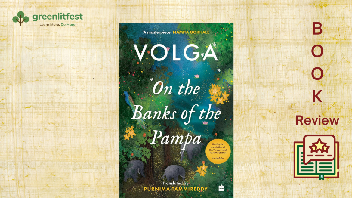 Ecosystems versus Empires- A review of On The Banks of Pampa by Volga, translated by Purnima Tammireddy